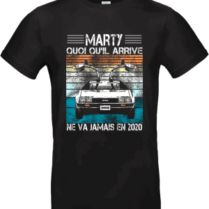 🚗 T-shirt “Marty, quoi qu’il arrive…” – Humour rétro & clin d’œil ciné