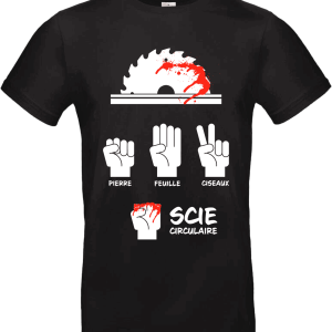 T-shirt “Pierre Feuille Ciseaux… Scie Circulaire” – Édition Menuisier by Pilou Shop 64