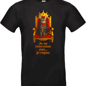 T-shirt Chat Royal “Je ne ronronne pas… je règne.”