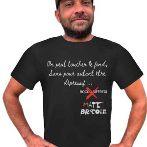 Tee Shirt Matt Bricole Toucher le fond Rocco Siffredi