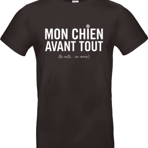 T-shirt Mon chien avant tout (le reste… on verra)